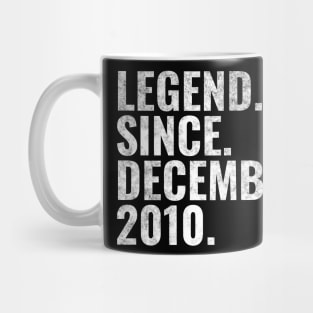 Legend since December 2010 Birthday Shirt Happy Birthday Shirts Mug